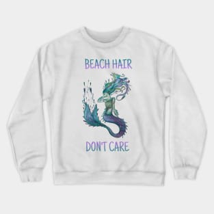 Beach Hair, Don’t Care, Watercolor Mermaid Crewneck Sweatshirt